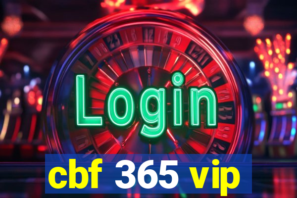 cbf 365 vip